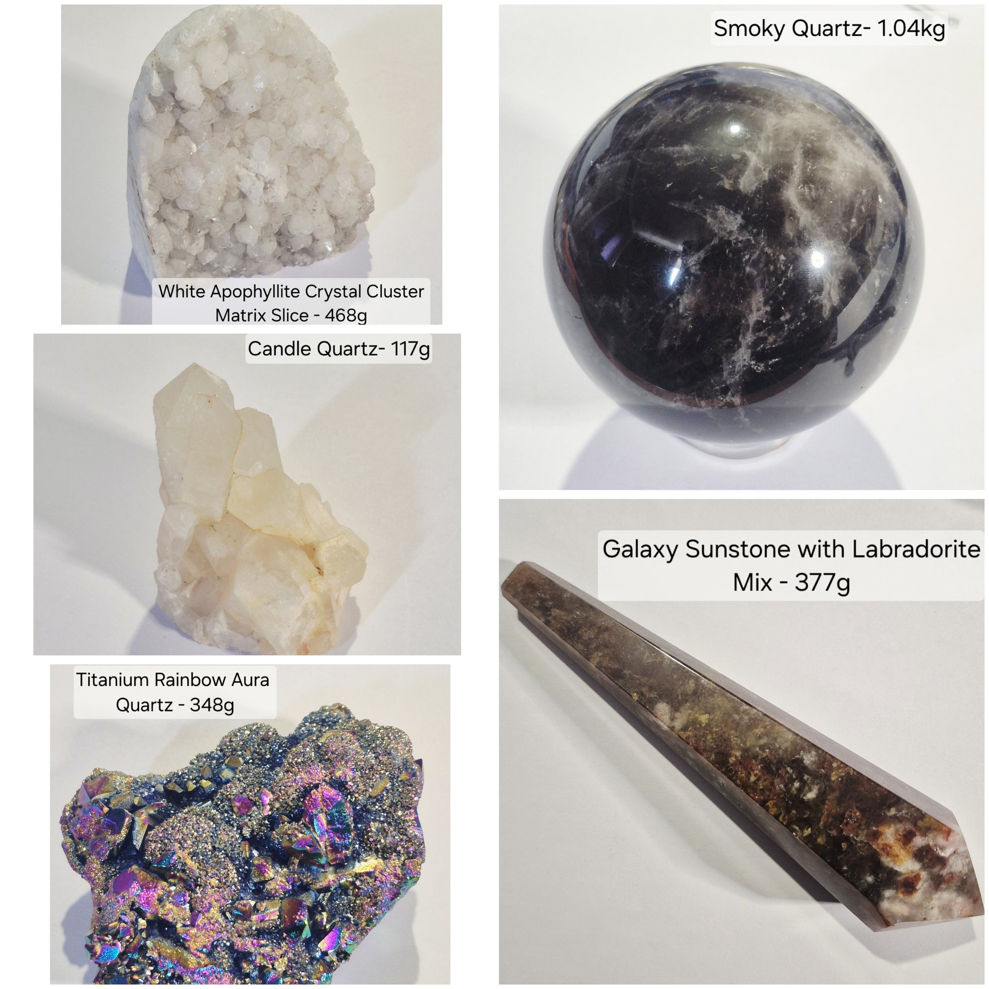 A collage of five different crystal and mineral specimens with text labels: White Apophyte Crystal Cluster, Smoky Quartz sphere, Candle Quartz, Titanium Rainbow Aura, and Galaxy Sunstone with Labradorite mix.